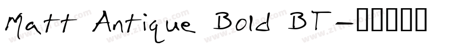 Matt Antique Bold BT字体转换